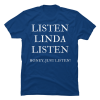 listen linda t shirt